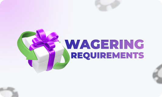 Wagering Requirements