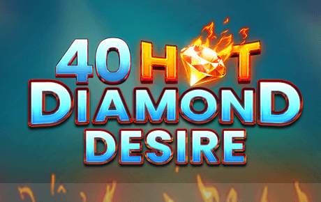 40 Hot Diamonds Desire slot