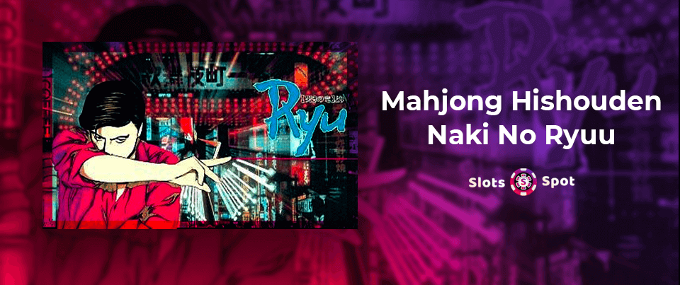 Mahjong Hishouden: Naki no Ryuu