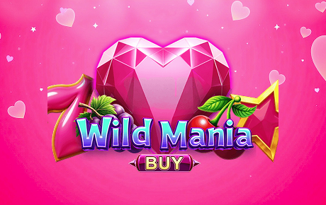 Wild Mania Buy slot by Excellent Reel