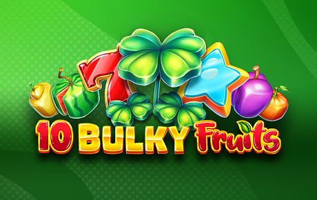 10 Bulky Fruits slot by Amusnet