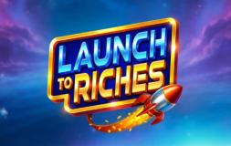 Launch to Riches slot logo