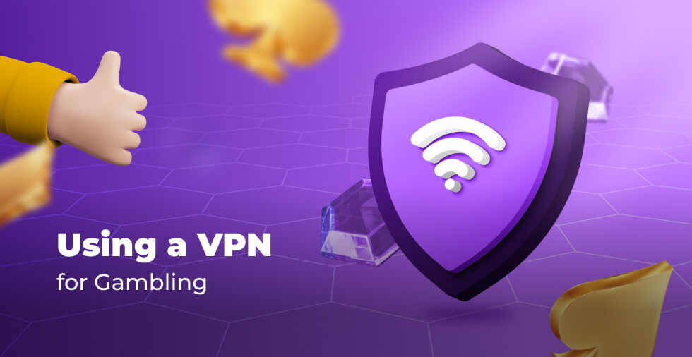 The player approves of using a VPN to play in an online casino