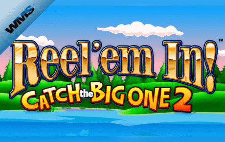 Reel em In! Catch the Big One 2 slot logo