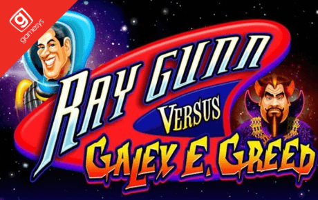 Ray Gunn Versus Galey E Greed Slot Machine